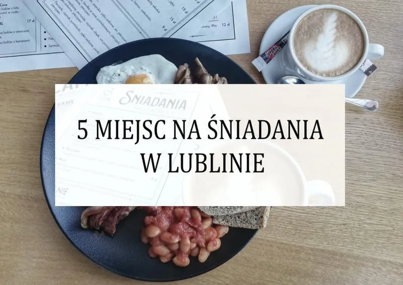 Śniadanie w Lublinie
